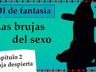 Spanish JOI mundo fantasia - Brujas del sexo. Chapter 2. 