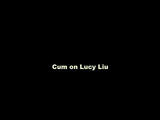 Cum on Lucy Liu
