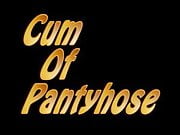 Cum Of Pantyhose