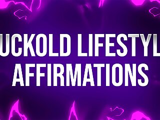 Cuckold Lifestyle Affirmations for Beta Losers