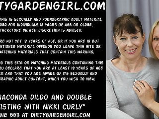 Anaconda dildo and double fisting with Nikki Curly