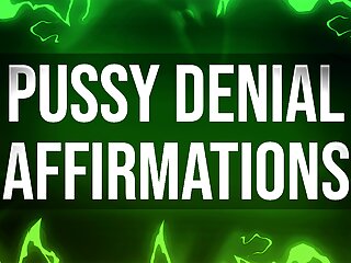 Pussy Denial Affirmations For Losers Joi...
