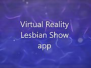 VR Lesbian Show application (Vive and Oculus)