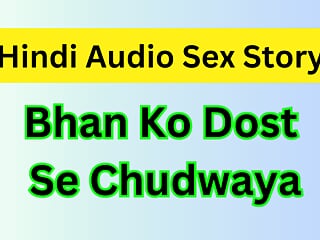 Bahan ki chudai dost se karwa di indian hot porn sex video in hindi audio